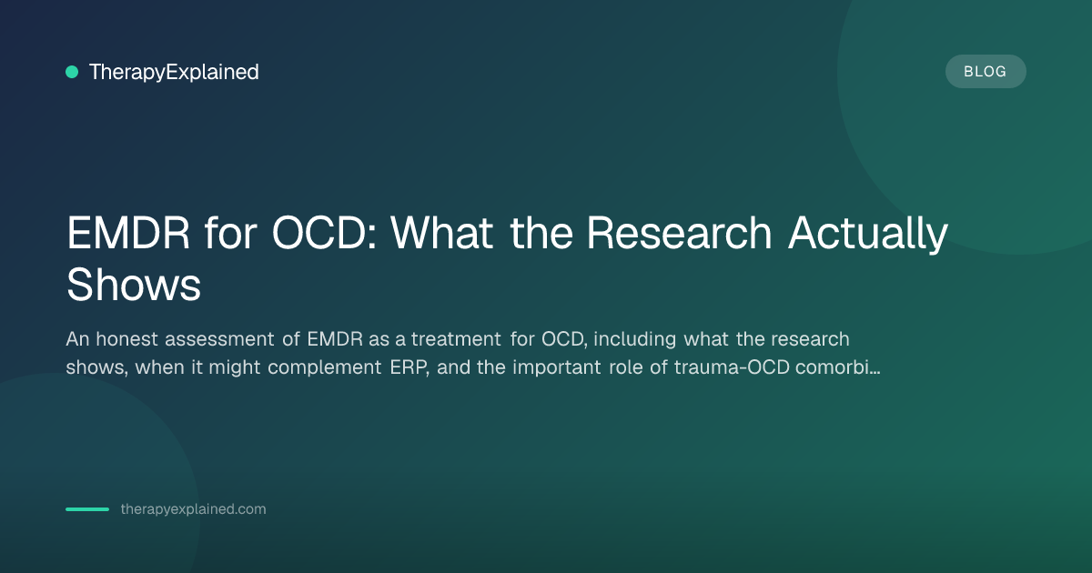 Ocd Emdr Protocol.pdf EMDR for OCD: What the Research Actually Shows | TherapyExplained