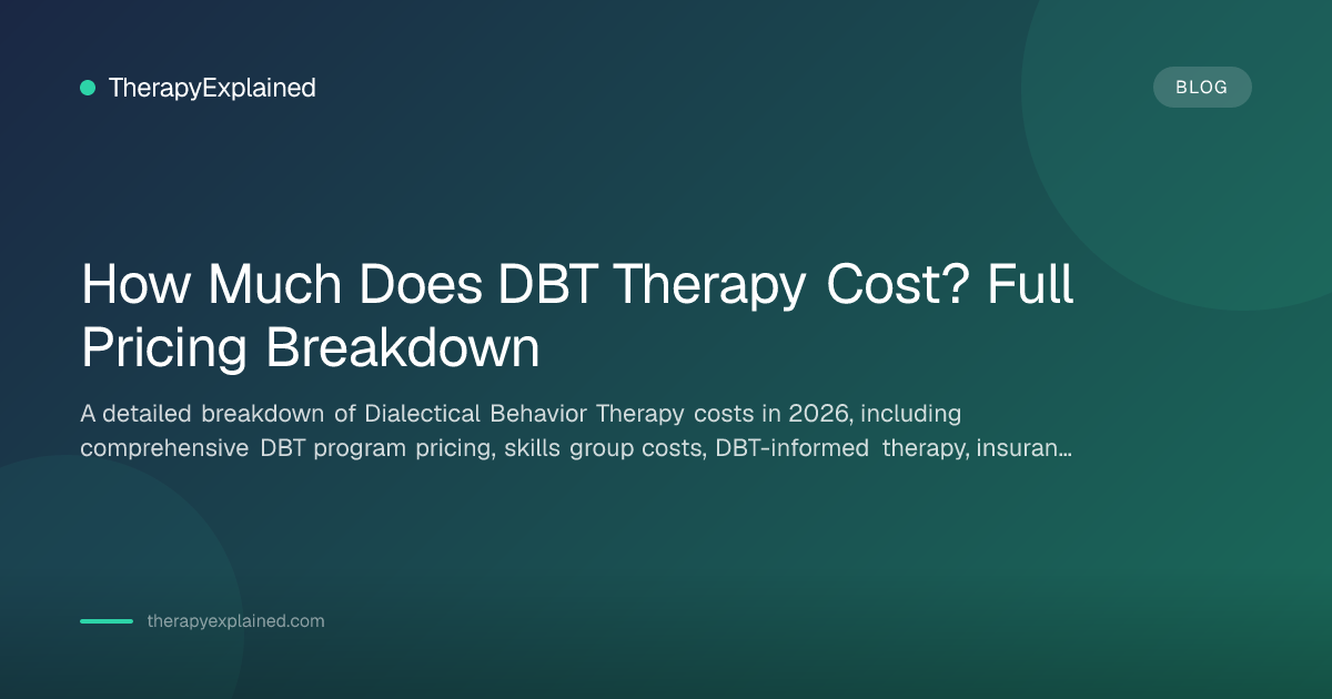 How Much Does DBT Therapy Cost? 2026 Pricing Guide