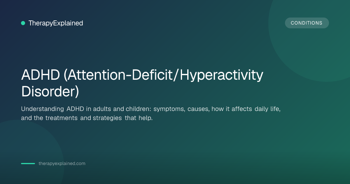 ADHD: Symptoms, Causes & Treatment Options | TherapyExplained