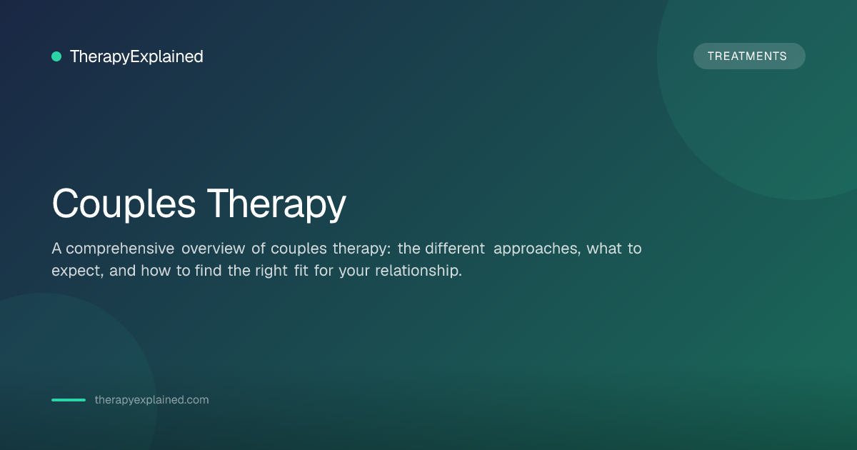 Couples Therapy: Types, What to Expect & How It Helps | TherapyExplained